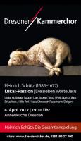 Heinrich Schütz: Lukas-Passion, Sieben Worte Jesu