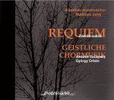 Zdenek Lukáš: Requiem; Antonín Tucapský, György Orbán: Geistliche Chormusik